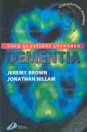 Dementia : your questions answered /