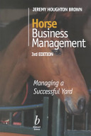 Horse business management : managing a successful yard /