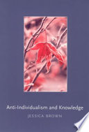 Anti-individualism and knowledge /