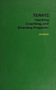 Tennis : teaching, coaching, and directing programs /