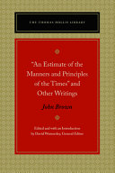 An estimate of the manners and principles of the times and other writings /
