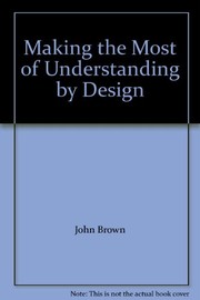 Making the most of Understanding by design /