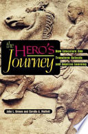The hero's journey : how educators can transform schools and improve learning /