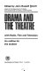 Drama and the theatre with radio, film and television : an outline for the student /