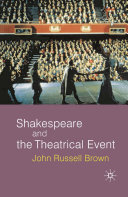 Shakespeare and the theatrical event /