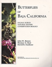 Butterflies of Baja California : faunal survey, natural history, conservation biology /