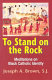 To stand on the rock : meditations on Black Catholic identity /