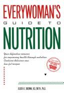 Everywoman's guide to nutrition /