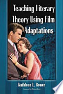 Teaching literary theory using film adaptations /