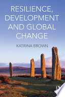 Resilience, development and global change /