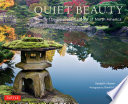 Quiet beauty : Japanese gardens of North America /