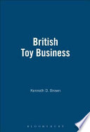 The British toy business : a history since 1700 /