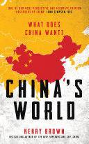 China's world : what does China want? /