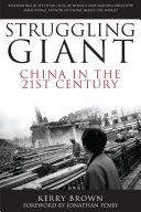Struggling giant : China in the 21st century /