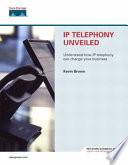 IP telephony unveiled /