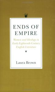 Ends of empire : women and ideology in early eighteenth-century English literature /