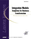 Integration models : templates for business transformation /
