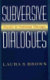 Subversive dialogues : theory in feminist therapy /
