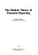 The modern theory of financial reporting /