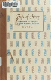 Bits of ivory ; narrative techniques in Jane Austen's fiction /