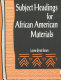 Subject headings for African-American materials /