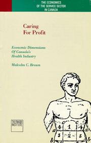 Caring for profit : economic dimensions of Canada's health industry /