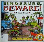 Dinosaurs, beware! : a safety guide /