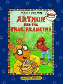 Arthur and the true Francine /