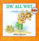 D.W. all wet /
