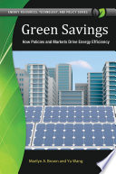 Green savings : how policies and markets drive energy efficiency /