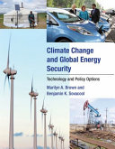 Climate change and global energy security : technology and policy options /