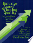 Baldrige award winning quality : how to interpret the Baldrige criteria for performance excellence /