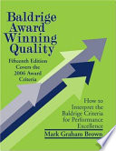 Baldrige award winning quality : how to interpret the Baldrige criteria for performance excellence /