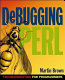 Debugging Perl : troubleshooting for programmers /