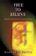 Free to believe : liberating images of God for women /