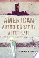 American autobiography after 9/11 /