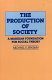 The production of society : a Marxian foundation for social theory /