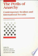 The perils of anarchy : contemporary realism and international security /