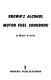 Brown's Alcohol motor fuel cookbook /