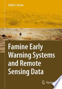 Famine early warning systems and remote sensing data /