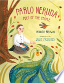Pablo Neruda : poet of the people /