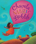 Chavela and the Magic Bubble /