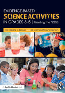 Evidence-based science activities in grades 3-5 : meeting the NGSS /