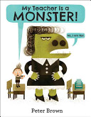 My teacher is a monster! (no, I am not) /
