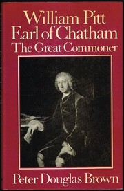 William Pitt Earl of Chatham, the great commoner /