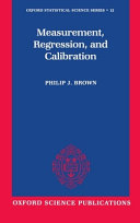 Measurement, regression, and calibration /
