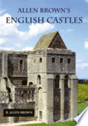 Allen Brown's English castles /
