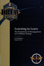 Learning to leave : the preeminence of disengagement in US military strategy /