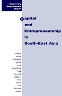 Capital and entrepreneurship in South-East Asia /