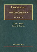 Cases on copyright, unfair competition, and related topics bearing on the protection of works of authorship /